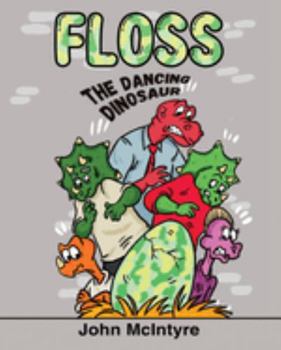 Paperback Floss: The Dancing Dinosaur Book