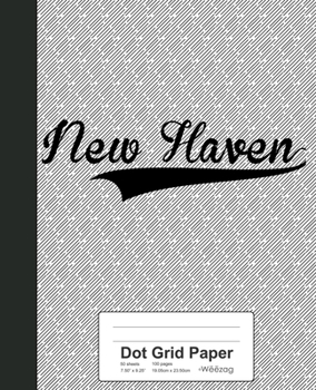 Paperback Dot Grid Paper: NEW HAVEN Notebook Book