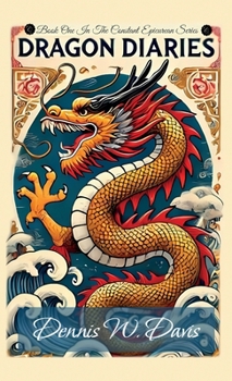 Dragon Diaries: Book one in the Constant Epicurean Series