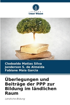 Überlegungen und Beiträge der PPP zur Bildung im ländlichen Raum (German Edition)