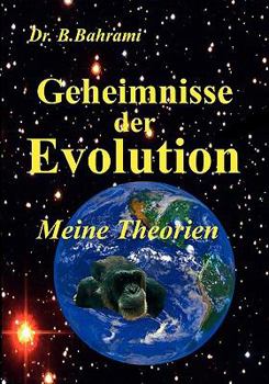 Paperback Geheimnisse der Evolution: Meine Theorien [German] Book