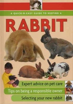 Hardcover Quick-N-Easy Guide to Keeping a Rabbit Book