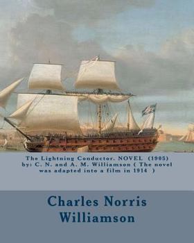 The Lightning Conductor: The Strange Adventures of a Motor-Car - Book #1 of the Lightning Conductor