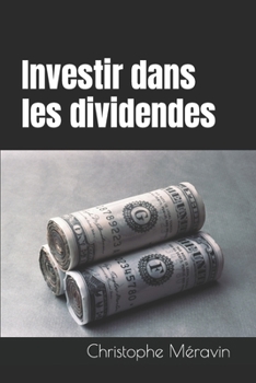 Paperback Investir dans les dividendes [French] Book