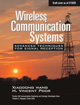 Hardcover Wireless Communication Systems: Advanced Techniques for Signal Reception Book