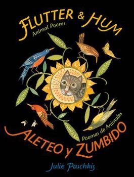 Hardcover Flutter & Hum / Aleteo Y Zumbido: Animal Poems / Poemas de Animales (Bilingual) Book