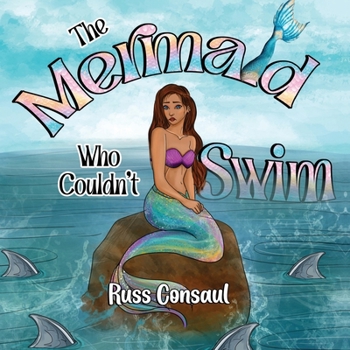 Paperback The Mermaid Who Couldn't Swim Book