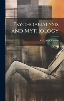 Hardcover Psychoanalysis and Mythology Book