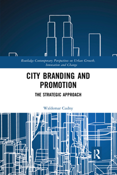 Paperback City Branding and Promotion: The Strategic Approach Book
