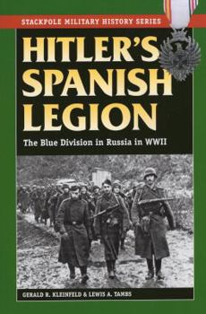Paperback Hitler's Spanish Legion: The Blue Division in Russia in WWII Book