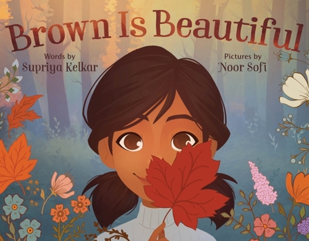Hardcover Brown Is Beautiful: A Poem of Self-Love Book