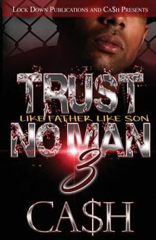 Paperback Trust No Man 3: Like Father, Like Son Book