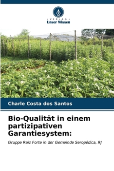 Paperback Bio-Qualität in einem partizipativen Garantiesystem [German] Book