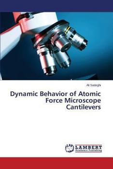 Paperback Dynamic Behavior of Atomic Force Microscope Cantilevers Book