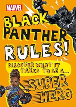 Comic Marvel Black Panther Rules! Discover what it takes to be a Super Hero Book