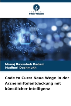 Paperback Code to Cure: Neue Wege in der Arzneimittelentdeckung mit künstlicher Intelligenz [German] Book