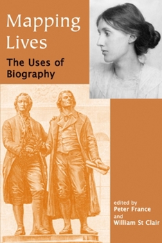 Paperback Mapping Lives: The Uses of Biography Book