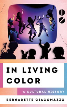 Hardcover In Living Color: A Cultural History Book