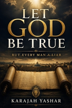 Paperback Let God Be True: But Every Man a Liar Book