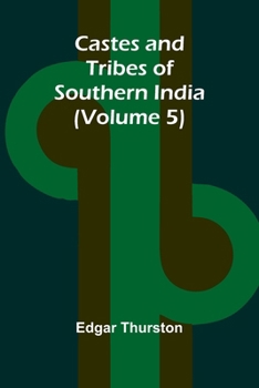 Paperback Castes and Tribes of Southern India (Volume 5) Book
