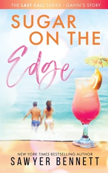 Sugar On The Edge - Book #3 of the Last Call