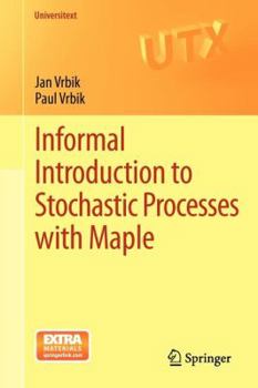 Paperback Informal Introduction to Stochastic Processes with Maple Book