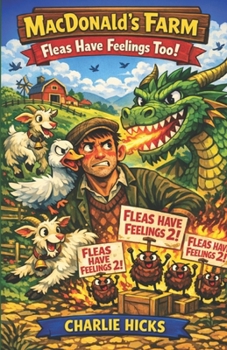 Paperback MacDonald's Farm - Fleas Have Feelings Too! Book