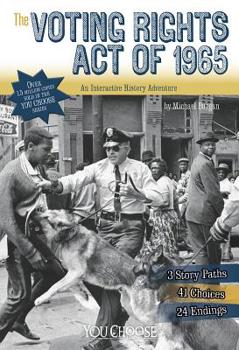 Paperback The Voting Rights Act of 1965: An Interactive History Adventure Book