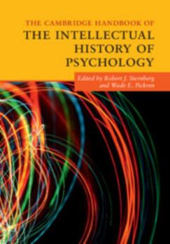 The Cambridge Handbook of the Intellectual History of Psychology - Book  of the Cambridge Handbooks in Psychology