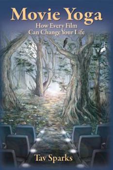 Paperback Movie Yoga: How Every Film Can Change Your Life Book