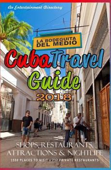 Paperback Cuba Travel Guide 2018: Shops, Restaurants, Attractions and Nightlife Book