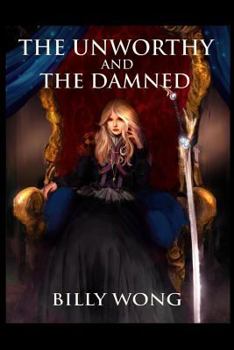 Paperback The Unworthy and The Damned Book