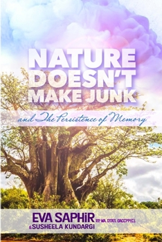 Paperback Nature Doesn't Make Junk: And the Persistence of Memory Book