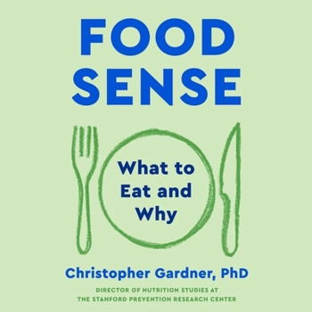 Audio CD Food Sense: What to Eat and Why Book