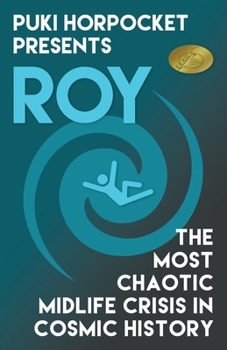 Paperback Roy: The Most Chaotic Midlife Crisis in Cosmic History Book