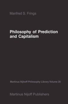 Hardcover Philosophy of Prediction and Capitalism Book