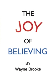 Paperback The Joy of Believing Book