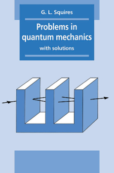 Hardcover Problems in Quantum Mechanics: With Solutions Book