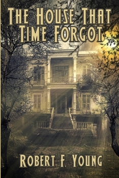 Paperback The House That Time Forgot Book