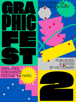 Paperback Graphic Fest 2: Spot-On Identities for Festivals & Fairs Book