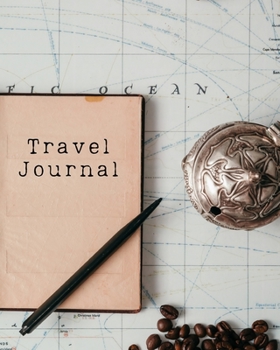 Travel Journal (Travel Journal for Women, 8"x10" | 200 Pages)