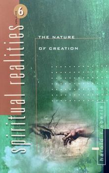 Paperback Spiritual Realities Volume 6: The Nature of Creation Book