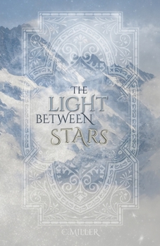 The Light Between Stars - Book #1 of the In The Sky