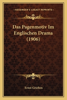 Paperback Das Pagenmotiv Im Englischen Drama (1906) [German] Book
