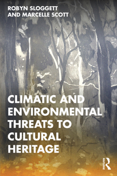 Paperback Climatic and Environmental Threats to Cultural Heritage Book