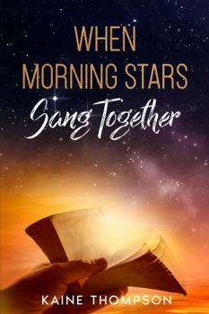 Paperback When Morning Stars Sang Together Book