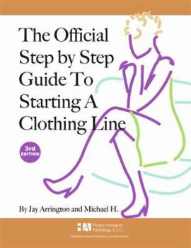 Perfect Paperback The Official Step-by-Step Guide to Starting a Clothing Line Book