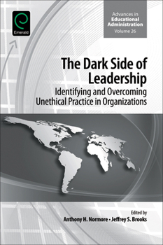 Hardcover The Dark Side of Leadership: Identifying and Overcoming Unethical Practice in Organizations Book