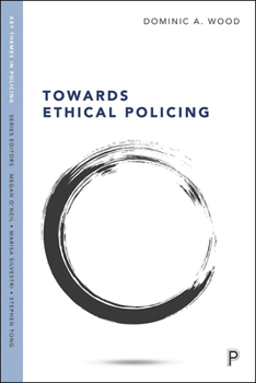 Hardcover Towards Ethical Policing Book