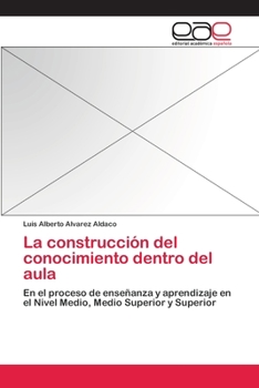 Paperback La construcción del conocimiento dentro del aula [Spanish] Book